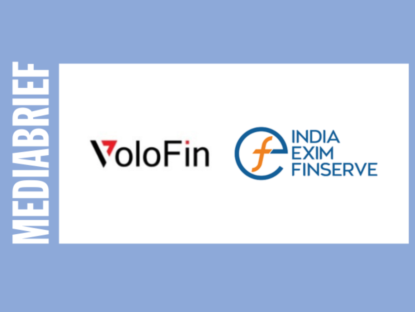 India Exim Finserve, VoloFin partner to provide receivables finance solutions to exporters